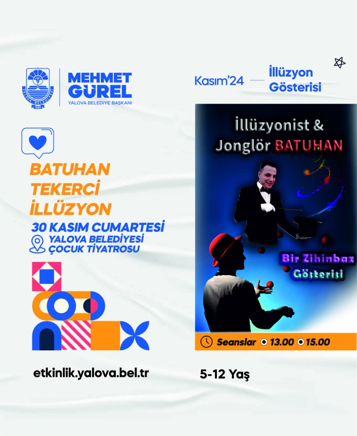 YALOVA BELEDİYESİ'NDEN ÇOCUKLAR İÇİN BÜYÜLEYİCİ GÖSTERİ