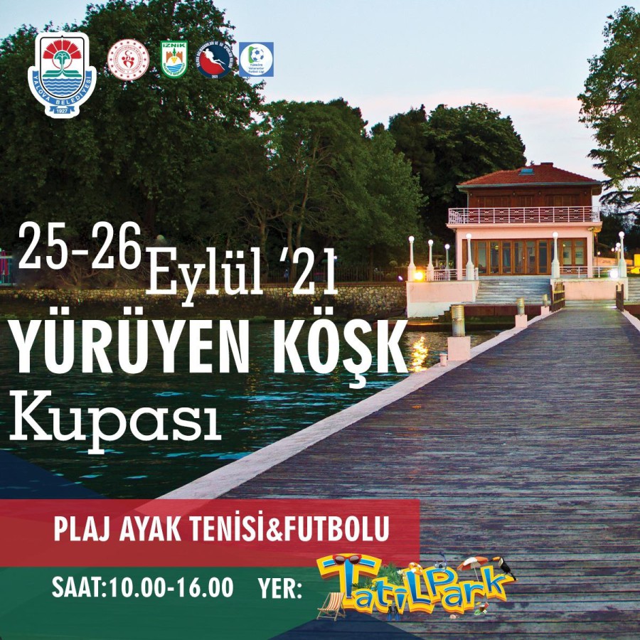 YÜRÜYEN KÖŞK KUPASI ETKİNLİĞİ 23 EYLÜLDE BAŞLIYOR