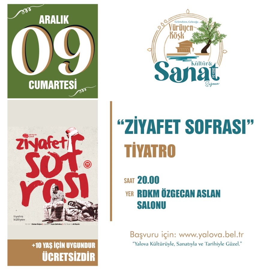 ‘ZİYAFET SOFRASI’ CUMARTESİ GÜNÜ SAHNELENİYOR